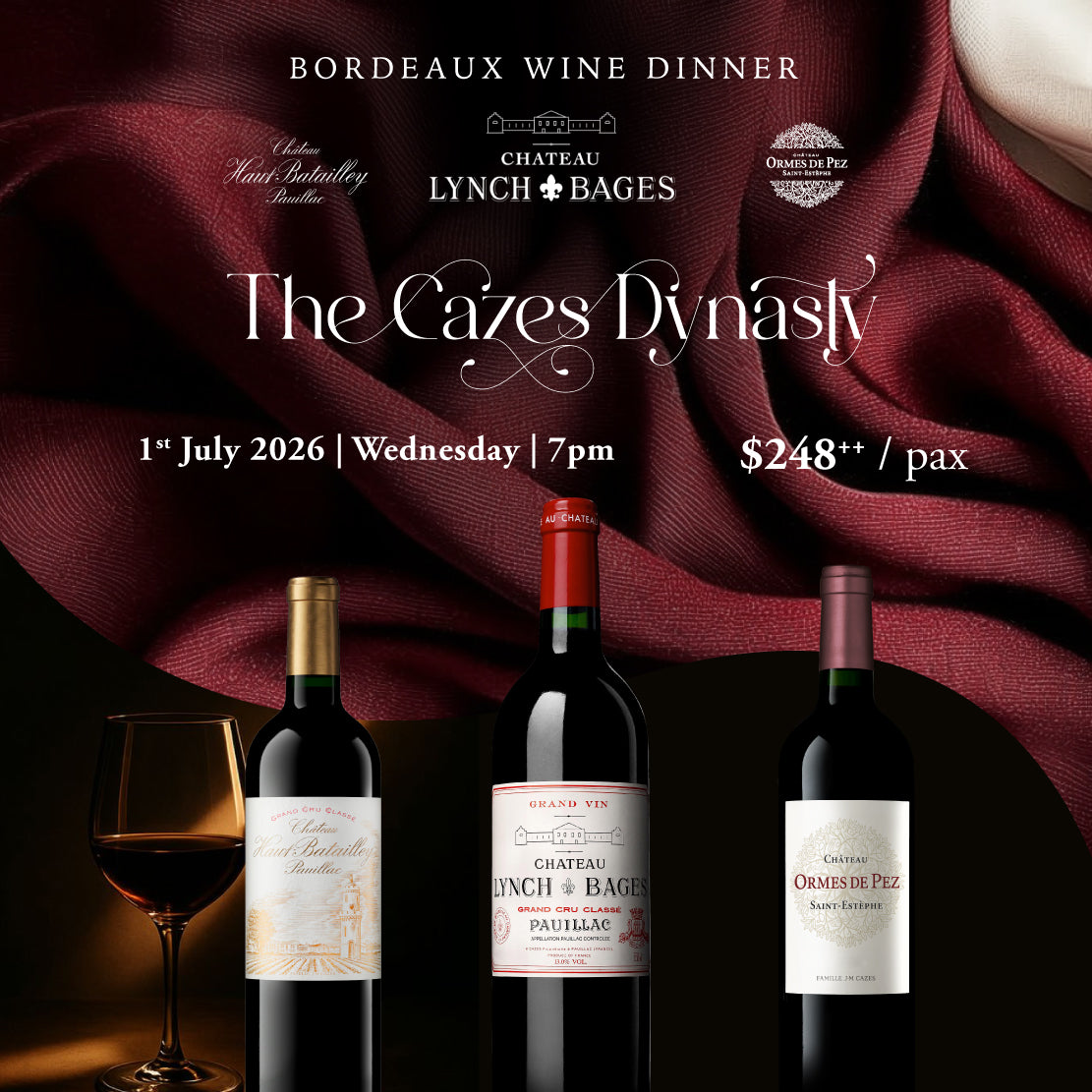 Wine Dinner |  Lynch Bages x Haut Batailley x Ormes de Pez | 1st Jul 2026, Wednesday, 7pm - 1pax (communal table)